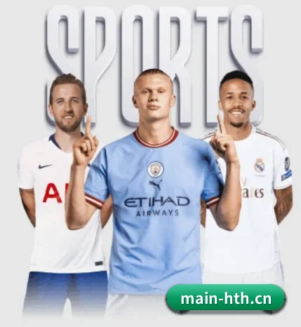 华体会体育的故事 - 体育资讯内容服务 | HTH Sports